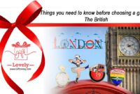 Things you need to know before choosing a gift for the British