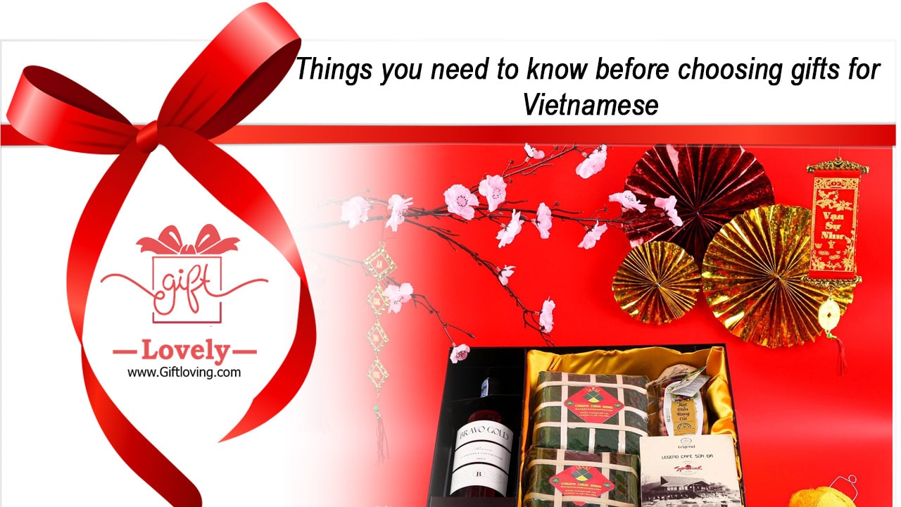 Things you need to know before choosing gifts for Vietnamese