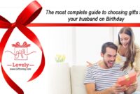 The most complete guide to choosing gifts for your husband on Birthday