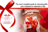 The most complete guide to choosing gifts for your husband on Valentines Day