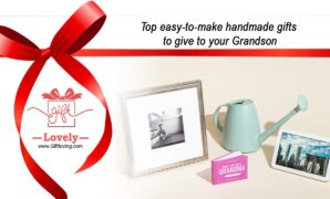Top easy-to-make handmade gifts to give to your Grandson
