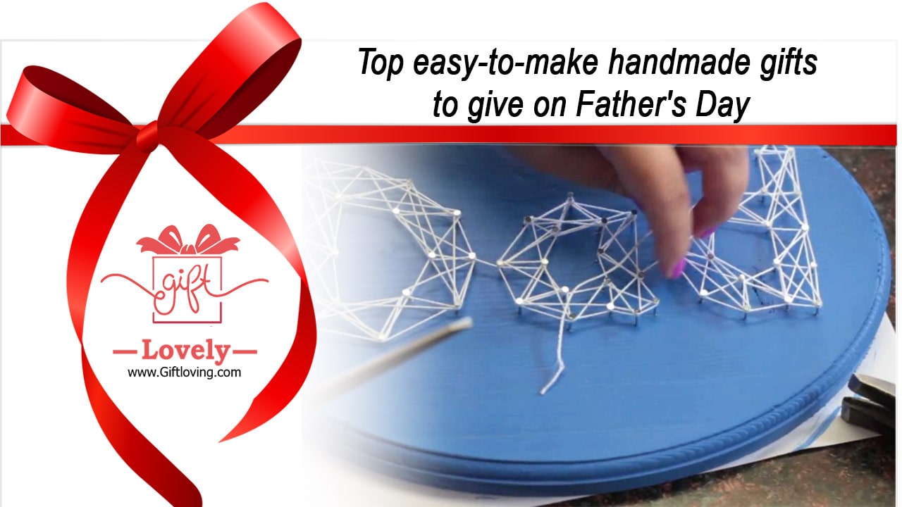 Top easy-to-make handmade gifts to give on Father's Day