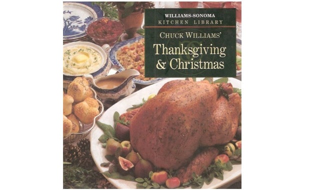 Chuck Williams' Thanksgiving & Christmas (Williams-Sonoma Kitchen Library)