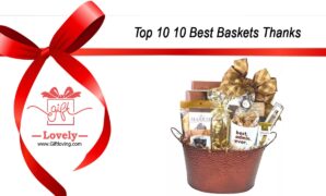 Top 10 10 Best Baskets Thanks