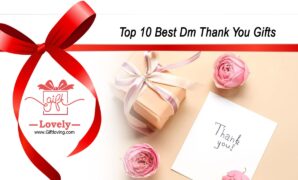 Top 10 Best Dm Thank You Gifts